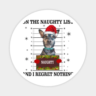 mugshot dog-On The Naughty List And I Regret Nothing Magnet